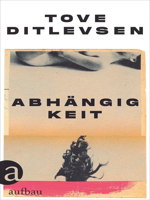 Title details for Abhängigkeit by Tove Ditlevsen - Available